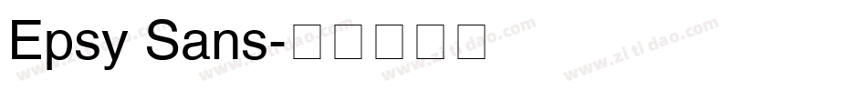 Epsy Sans字体转换